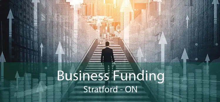 Business Funding Stratford - ON